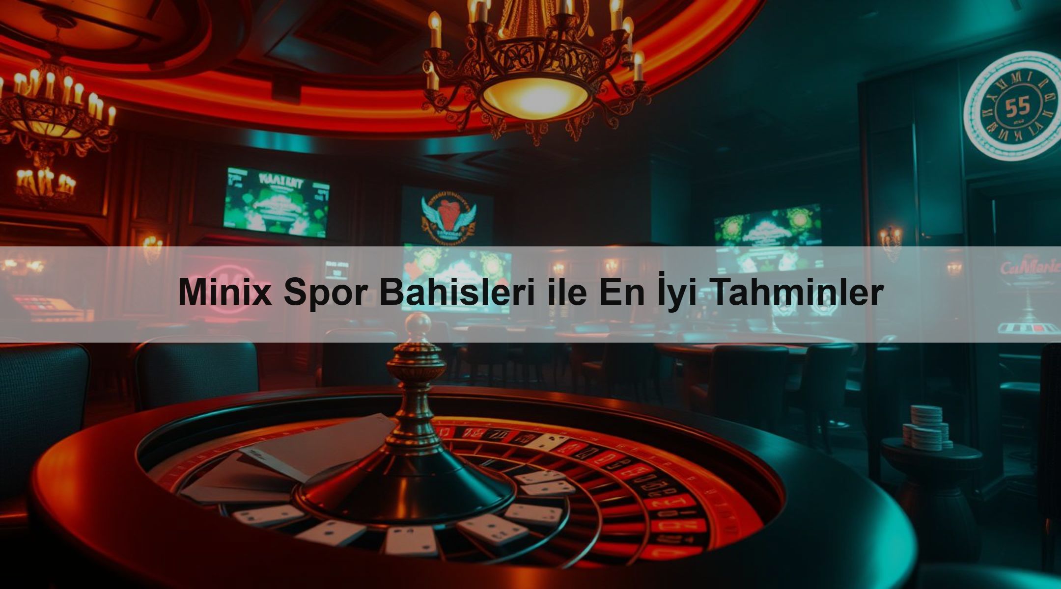 Minix Spor Bahisleri ile En İyi Tahminler