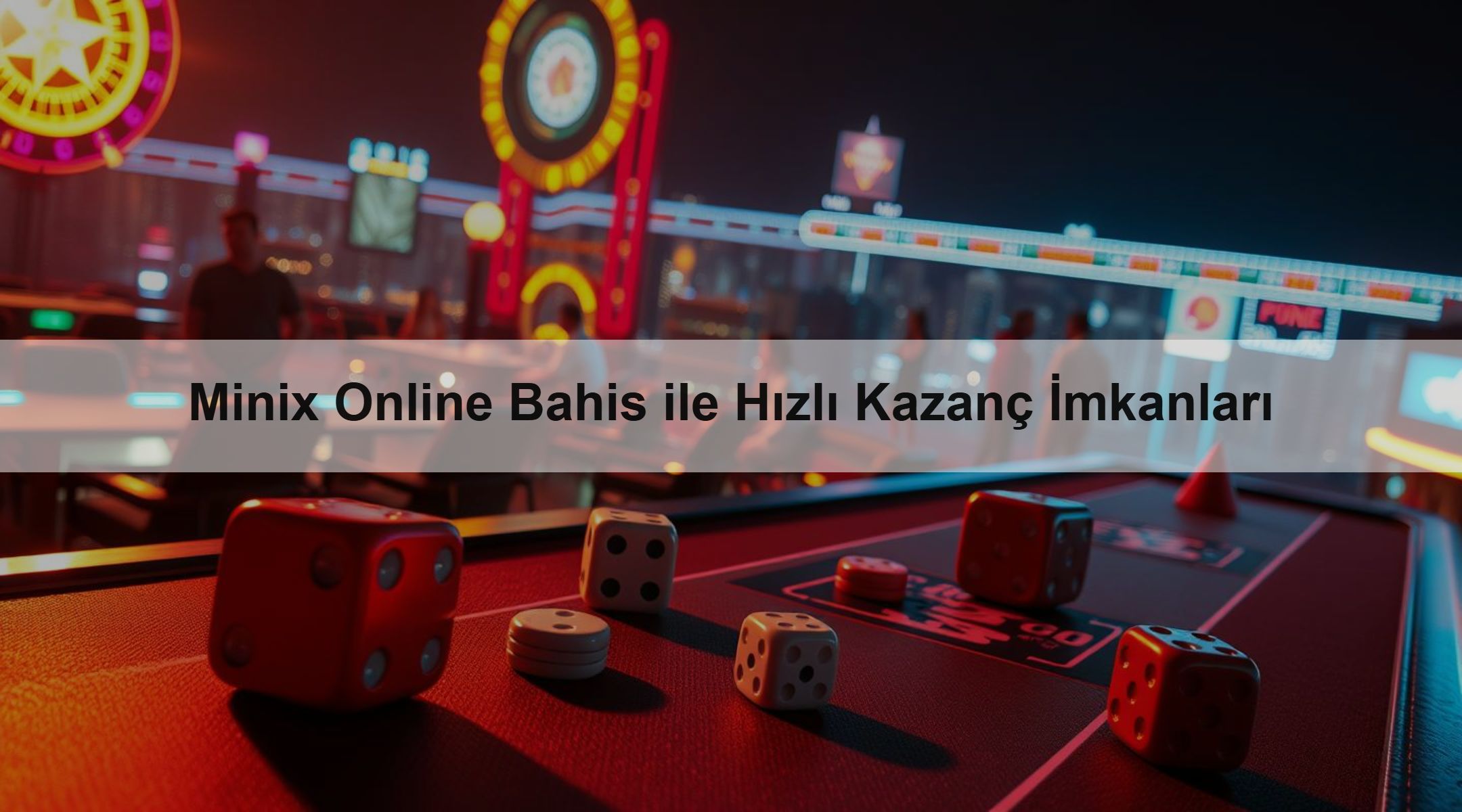 Minix Online Bahis ile Hızlı Kazanç İmkanları